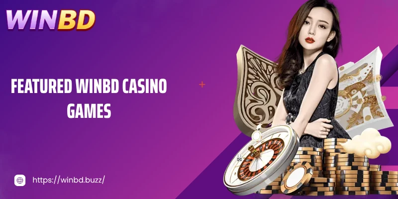 Featured Casino WINBD games
