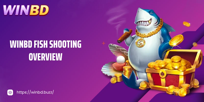 Shoot fish WINBD overview