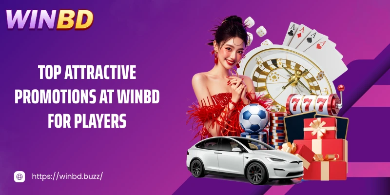 Top Attractive Promotions at WINBD for Players